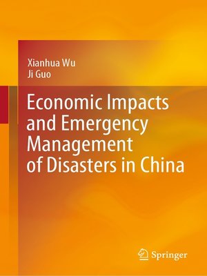 cover image of Economic Impacts and Emergency Management of Disasters in China